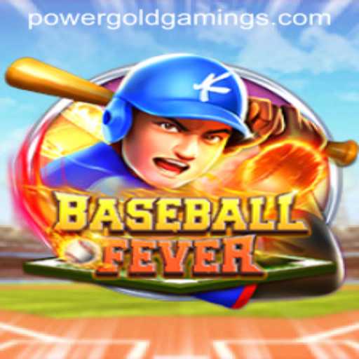Experience the Excitement of BaseballFever by PowerGold Gaming