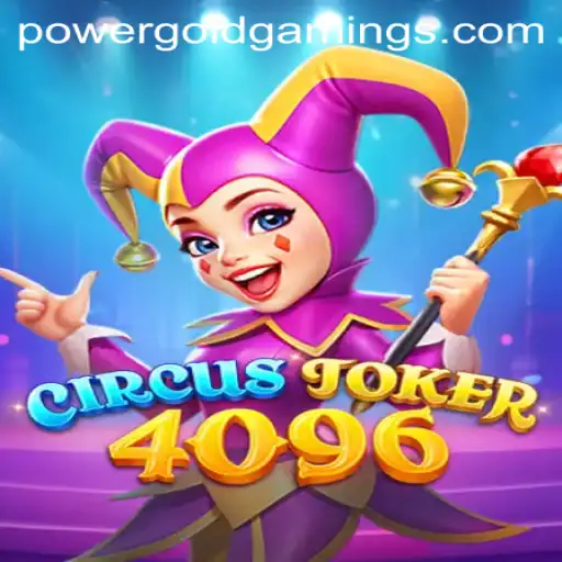 CircusJoker4096: A Riveting Gaming Experience by PowerGold Gaming