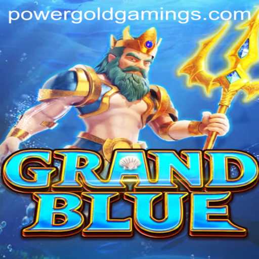 Unlocking the World of GRANDBLUE: A Deep Dive into PowerGold Gaming's Latest Offering