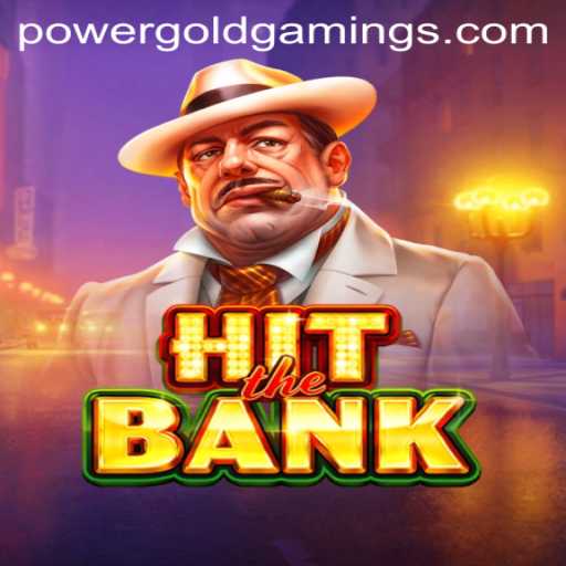 Unveiling the Thrills of HitTheBank by PowerGold Gaming