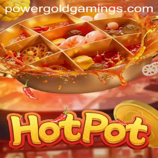 Unveiling 'Hotpot': PowerGold Gaming's Latest Sensation