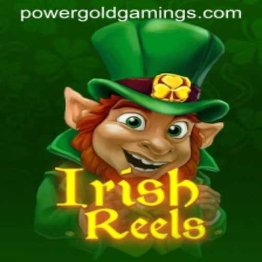 Exploring the Enchanting World of IrishReels by PowerGold Gaming