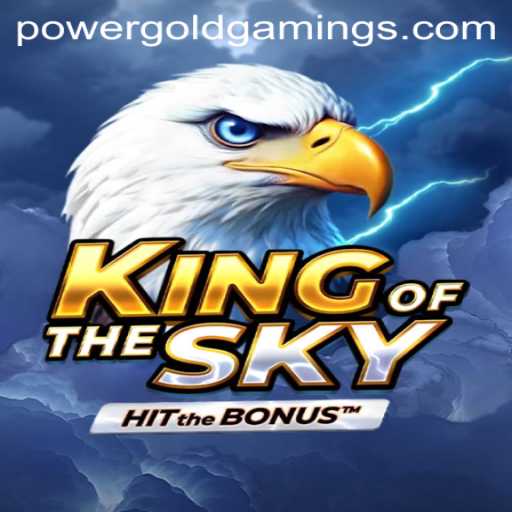 Discover the Thrilling World of KingOfTheSky by PowerGold Gaming