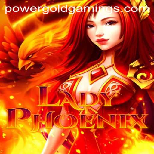Discover the Thrilling World of LadyPhoenix by PowerGold Gaming