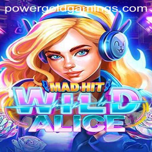MadHitWildAlice: A New Adventure from PowerGold Gaming