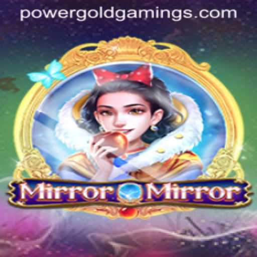 Exploring the Enchanting World of MirrorMirror by PowerGold Gaming