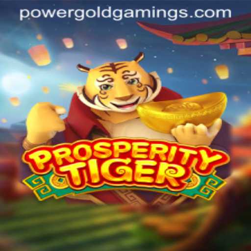 ProsperityTiger: A Journey Into The Enchanting World of PowerGold Gaming