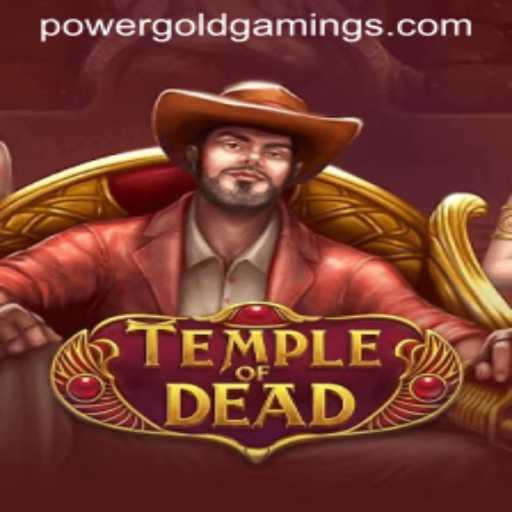 Dive into the World of TempleofDead by PowerGold Gaming