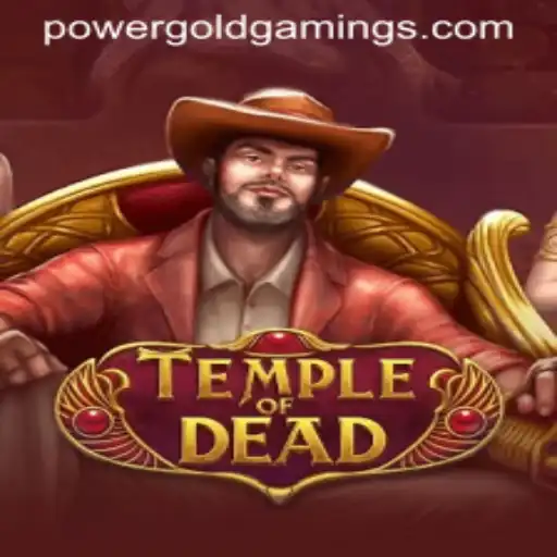 Dive into the World of TempleofDead by PowerGold Gaming