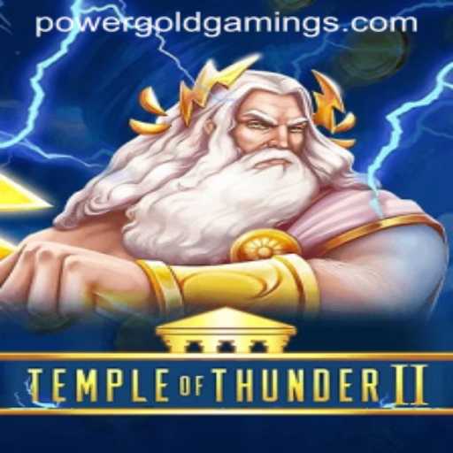 Temple of Thunder II: Unleashing the PowerGold Experience