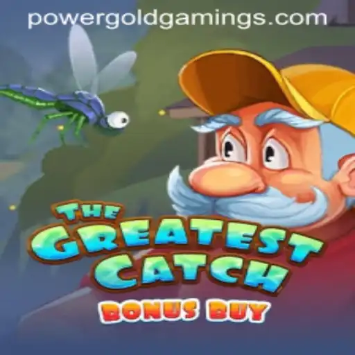 Explore the Exciting World of TheGreatestCatchBonusBuy by PowerGold Gaming