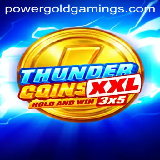 ThunderCoinsXxl: An Exciting Journey into PowerGold Gaming