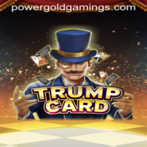 Discover the Exciting World of TrumpCard by PowerGold Gaming